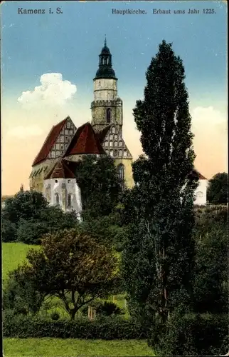 Ak Kamenz Sachsen, Hauptkirche, Erbaut ums Jahr 1225