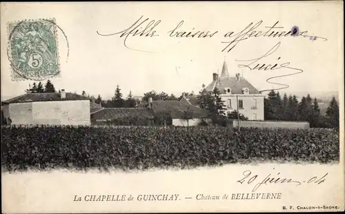 Ak La Chapelle de Guinchay Saône et Loire, Chateau de Belleverne