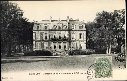 Ak Saint Leu Val d´Oise, Chateau de la Chaumette