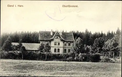Ak Elend Oberharz am Brocken, Oberförsterei