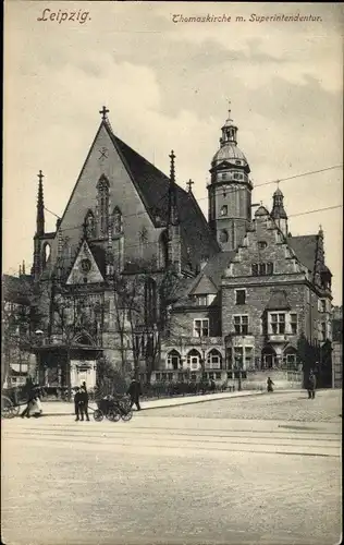 Ak Leipzig in Sachsen, Thomaskirche mit Superintendentur