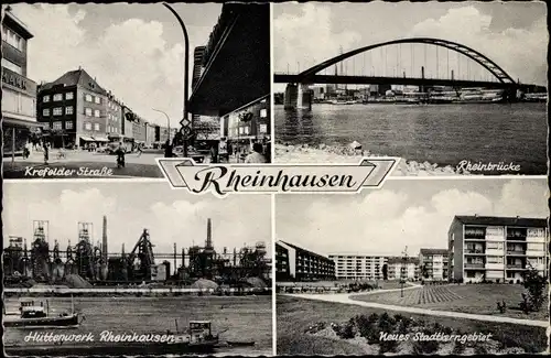 Ak Rheinhausen Duisburg Nordrhein Westfalen, Rheinbrücke, Hüttenwerk, Siedlung, Krefelder Straße