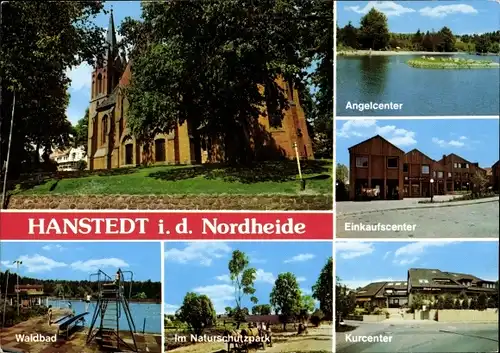 Ak Hanstedt in der Lüneburger Heide, Einkaufscenter, Waldbad, Kurcenter, Angelcenter, Kirche