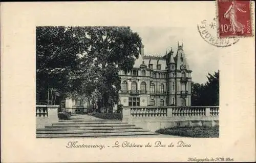 Ak Montmorency Val d’Oise, Le Chateau du Duc de Dino