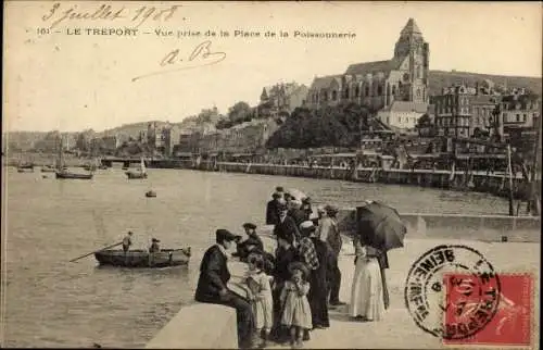 Ak Le Treport Seine Maritime, Vue prise de la Place de la Poissonnerie