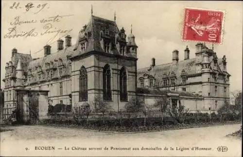 Ak Ecouen Val d’Oise, Le Chateau, Pensionnat aux demoiselles de la Legion d'Honneur