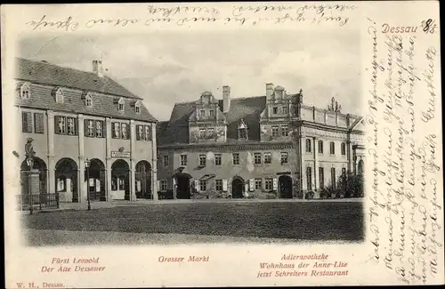 Ak Dessau in Sachsen Anhalt, Adler Apotheke, grosser Markt, Fürst Leopold, Der Alte Dessauer