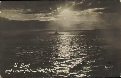 Ak Deutsches SM U-Boot, Kaiserliche Marine, Patrouillenfahrt