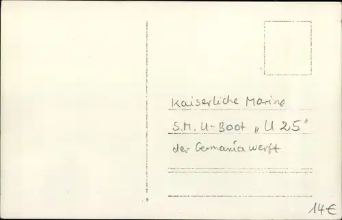 Ak Deutsches U-Boot U 25, Kaiserliche Marine, Germaniawerft