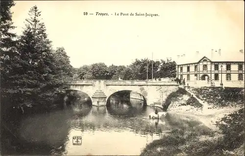 Ak Troyes Aube, Le Pont de Saint Jacques