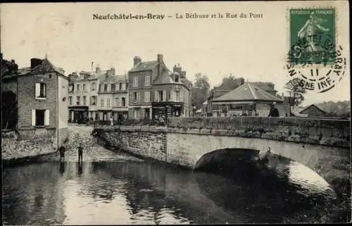 Ak Neufchâtel en Bray Seine Maritime, La Bethune et la Rue du Pont