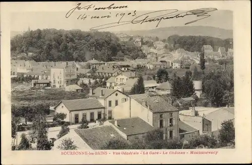 Ak Bourbonne les Bains Haute Marne, Vue générale, La Gare, le chateau, Montmorency