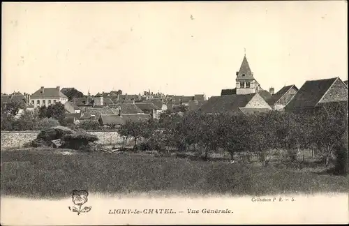 Ak Ligny Le Chatel Yonne, Vue générale