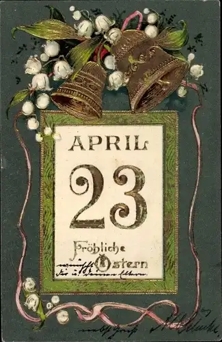 Ak Glückwunsch, Ostern, Glocken, Kalender 23. April,