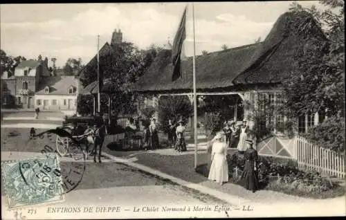 Ak Dieppe Seine Maritime, Le Chalet Normand a Martin Eglise