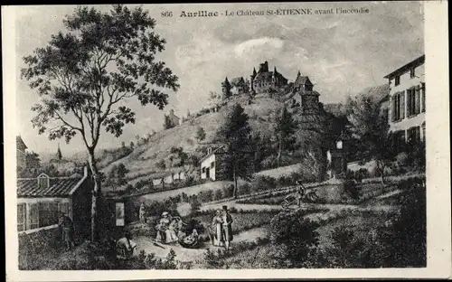 Künstler Ak Aurillac Cantal, Le Chateau Saint Etienne