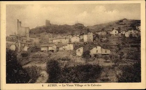 Ak Aubin Aveyron, Le Vieux village et le Calvaire