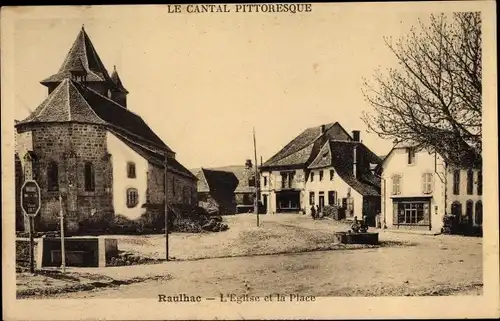 Ak Raulhac Cantal, L'Eglise et la Place