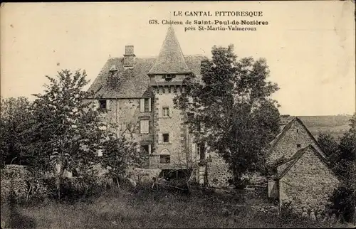 Ak Saint Martin Valmeroux Cantal, Chateau de Saint Paul de Nozieres