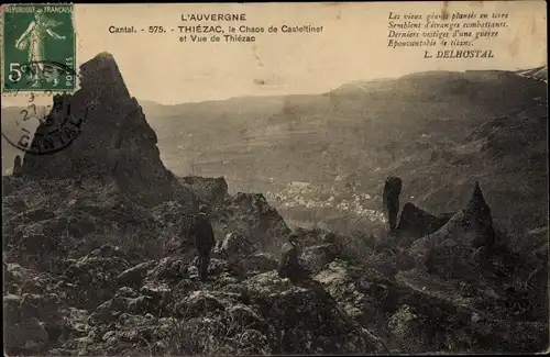 Ak Thiézac Cantal, Le Chaos de Casteltinet et Vue de Thiezac