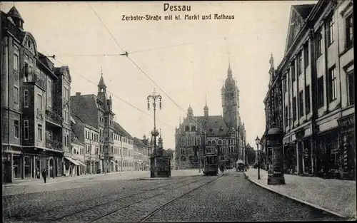 Ak Dessau in Sachsen Anhalt, Zerbster Straße mit hl. Markt und Rathaus