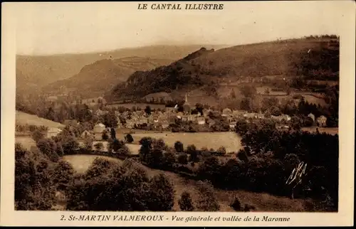 Ak Saint Martin Valmeroux Cantal, Vue generale et vallee de la Maronne
