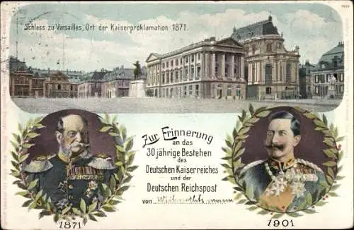 Ak Versailles Yvelines, Porträt Kaiser Wilhelm I. u II., Schloss, 30 Jubiläum Kaiserreich, Post 1901