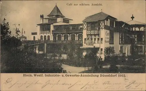 Ak Düsseldorf am Rhein, Industrie u Gewerbeausstellung 1902, Cafe zur schönen Aussicht