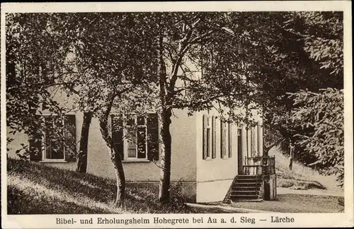 Ak Au an der Sieg Windeck im Rhein Sieg Kreis, Bibel und Erholungsheim Hohegrete, Lärche