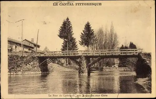 Ak Arpajon sur Cère Cantal, Le Pont de Carbonnat