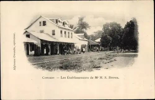 Ak Conakry Konakry Guinea, Les Etablissements de Mr. M. S. Brown