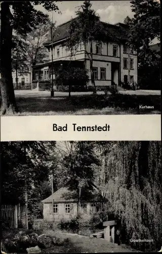 Ak Bad Tennstedt in Thüringen, Kurhaus, Goethehaus