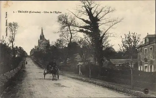 Ak Troarn Calvados, La Cote de l'Eglise