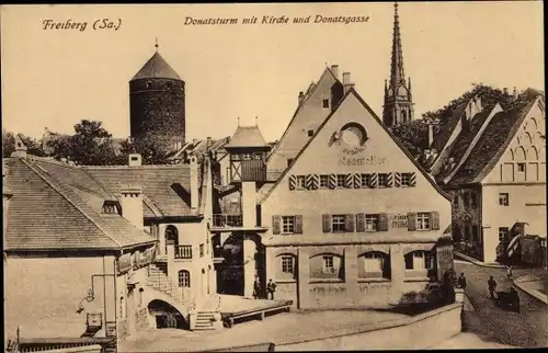 Ak Freiberg in Sachsen, Donatsturm, Kirche, Donatsgasse