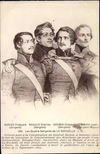 Ak Les Quatre Sergents de la Rochelle, Bories Francois, Raoulx Charles, Goubin Charles, Pommier Jean