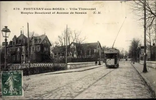 Ak Fontenay aux Roses Hauts de Seine, Villa Thouvenel, Hospice Boucicaut, Avenue de Sceaux, tramway