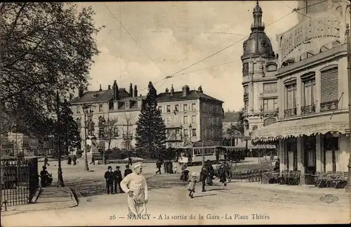 Ak Nancy Meurthe et Moselle, A la sortie de la Gare, La Place Thiers, tramway