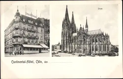 Ak Köln am Rhein, Dom, Continental Hotel