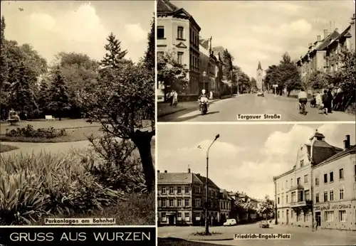 Ak Wurzen in Sachsen, Parkanlagen am Bahnhof, Togauer Straße, Friedrich Engels Platz