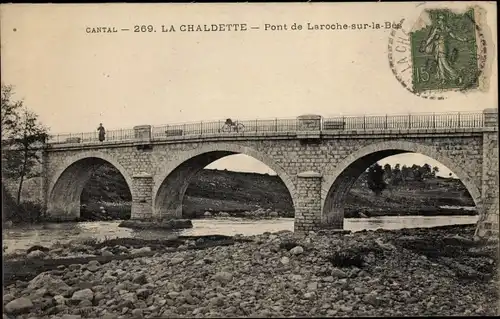 Ak La Chaldette Cantal, Pont de Laroche sur la Bes