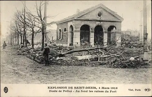 Ak Explosion de Saint Denis, 4. März 1916, Poste de Police, Au fond les ruines du Fort