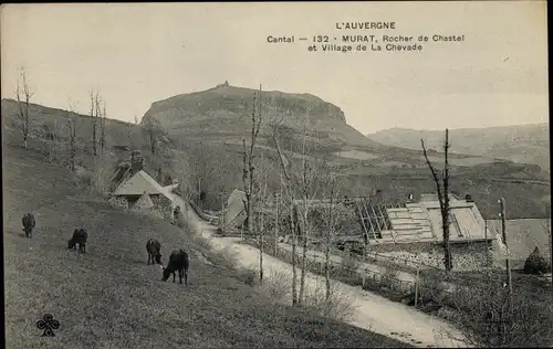 Ak Murat Cantal, Rocher de Chastel et Village de la Chevade