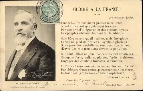 Ak Emile Loubet, President de la Republique Francais, Gloire a la France