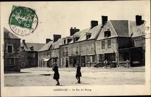 Ak Landelles Calvados, Le Bas du Bourg