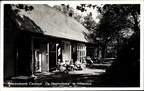 Ak Hilversum Nordholland, Remonstrants Centrum De Hoorneboeg