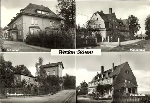 Ak Sichem Werdau an der Pleiße in Sachsen, Birkenhof, Frauenhaus, Männerhaus, Starenkasten