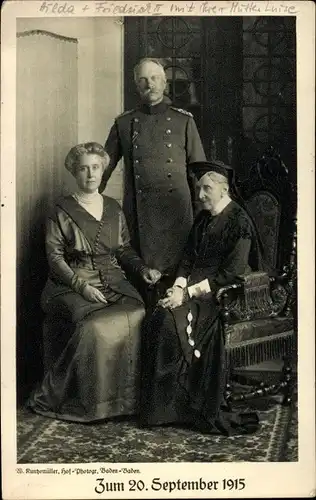 Ak Friedrich II., Großherzog von Baden mit Gemahlin Hilda und Mutter Luise Hohenzollern