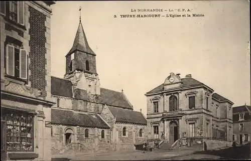 Ak Thury Harcourt Calvados, Eglise et la Mairie