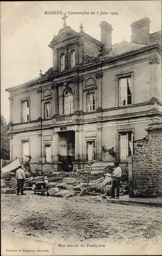 Ak Mamers Sarthe, Catastrophe du 7 Juin 1904, Mur detruit du Presbytere