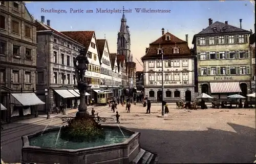 Ak Reutlingen in Württemberg, Partie am Marktplatz mit Wilhelmstraße, Brunnen